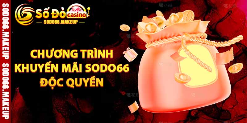 Chương Trình Khuyến Mãi Sodo66 Độc Quyền